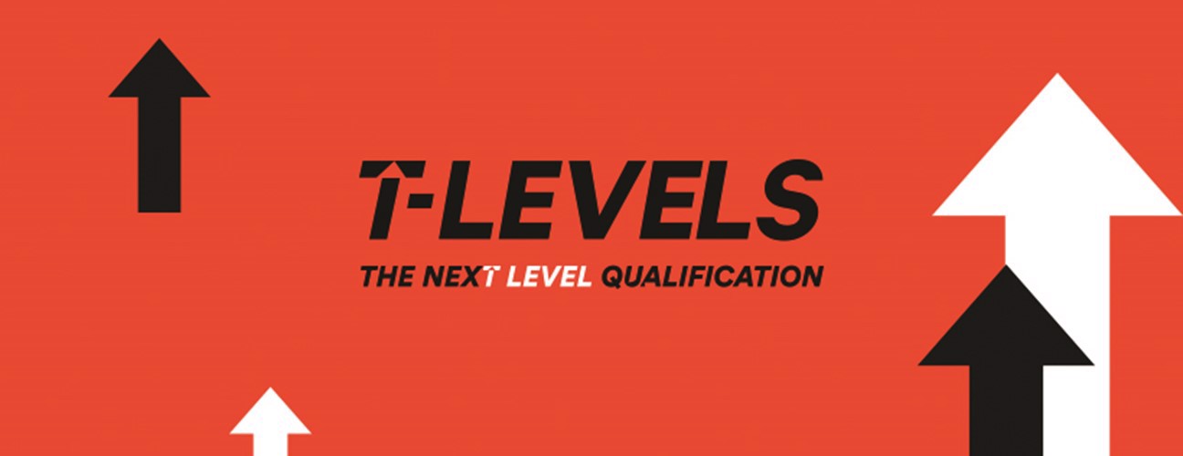 T Levels - The next level qualification
