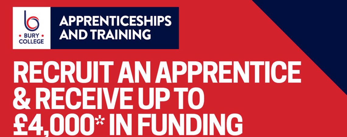 Recruit an apprentice and receive up to £4000 in funding. Subject to criteria